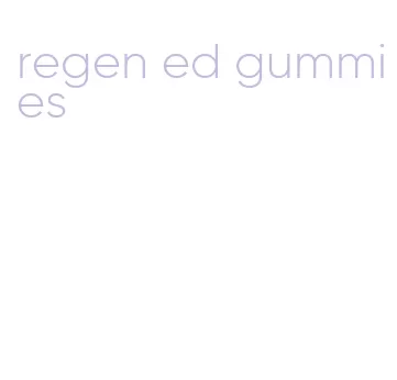 regen ed gummies