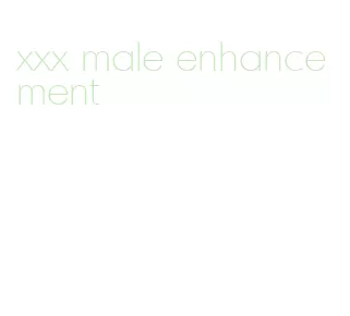 xxx male enhancement