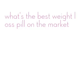 what's the best weight loss pill on the market