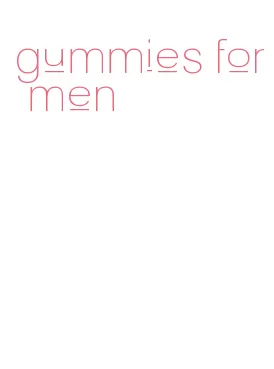 gummies for men