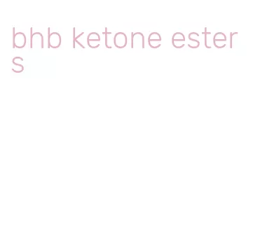 bhb ketone esters