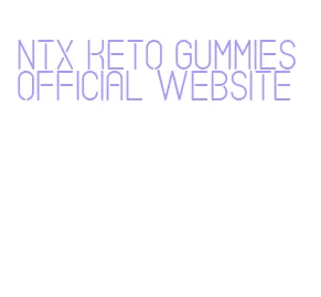 ntx keto gummies official website