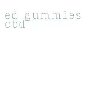 ed gummies cbd