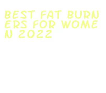 best fat burners for women 2022