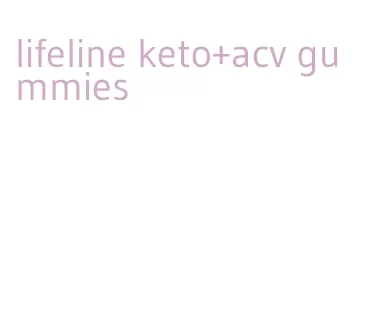 lifeline keto+acv gummies