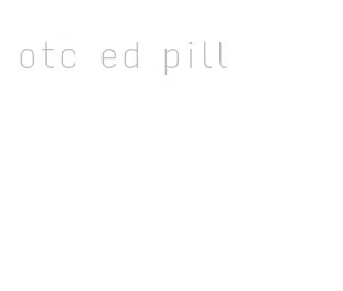 otc ed pill