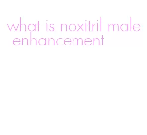 what is noxitril male enhancement