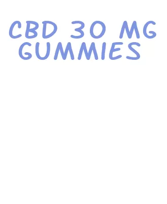 cbd 30 mg gummies