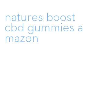 natures boost cbd gummies amazon