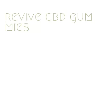 revive cbd gummies