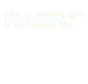 cbd gummies with thc near me