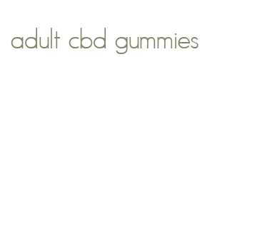 adult cbd gummies