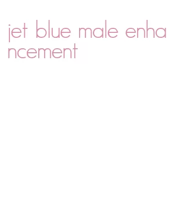 jet blue male enhancement