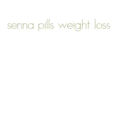 senna pills weight loss