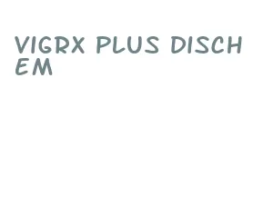 vigrx plus dischem