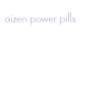 aizen power pills