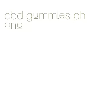 cbd gummies phone