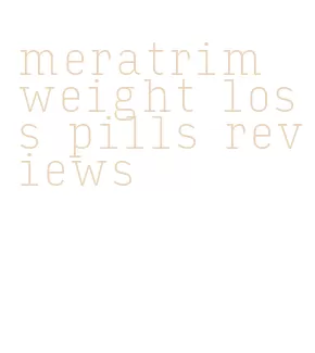 meratrim weight loss pills reviews