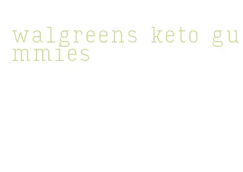 walgreens keto gummies