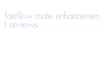 fastflow male enhancement reviews