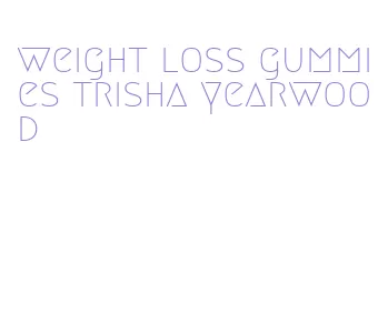 weight loss gummies trisha yearwood