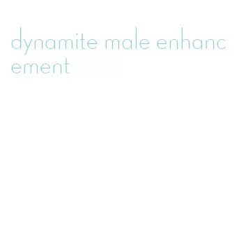 dynamite male enhancement