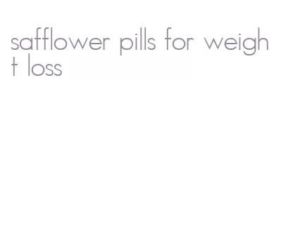 safflower pills for weight loss