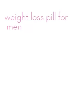 weight loss pill for men