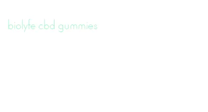 biolyfe cbd gummies