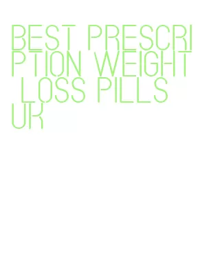 best prescription weight loss pills uk