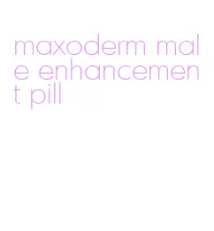 maxoderm male enhancement pill