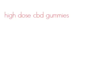 high dose cbd gummies