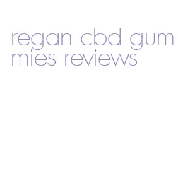 regan cbd gummies reviews