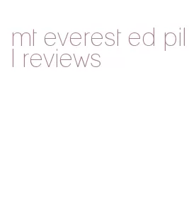 mt everest ed pill reviews