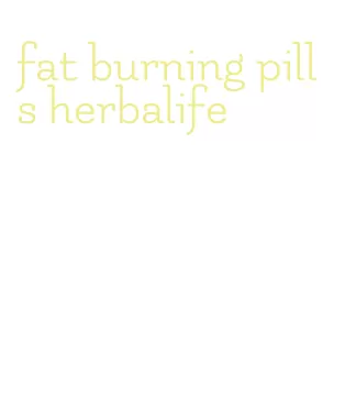 fat burning pills herbalife