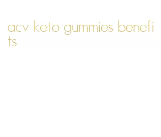 acv keto gummies benefits