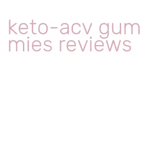 keto-acv gummies reviews