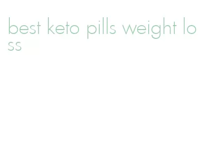 best keto pills weight loss