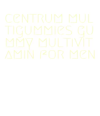 centrum multigummies gummy multivitamin for men