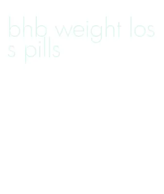 bhb weight loss pills