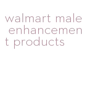 walmart male enhancement products