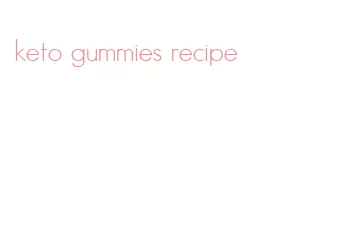 keto gummies recipe