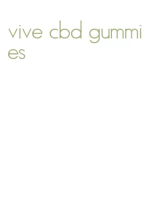 vive cbd gummies