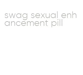 swag sexual enhancement pill