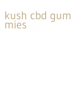 kush cbd gummies