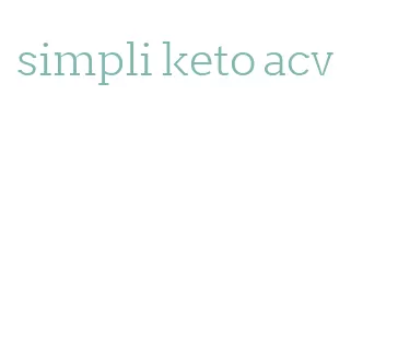 simpli keto acv