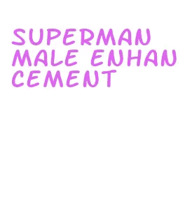 superman male enhancement