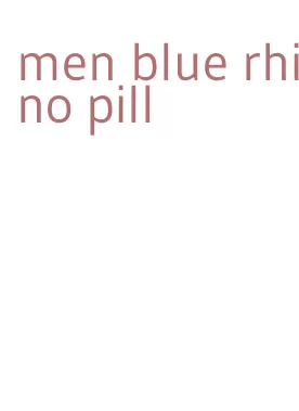 men blue rhino pill