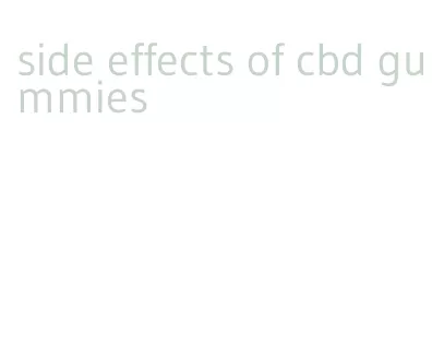 side effects of cbd gummies