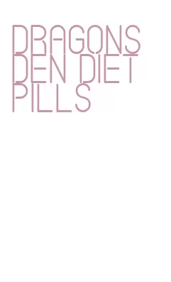 dragons den diet pills